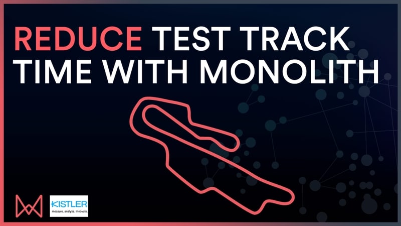 reduce test track time with monolith 